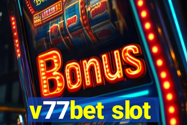 v77bet slot